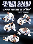 Lucas Valente: Spider Guard Following The Legacy Part 2: Spider Reverse De La Riva - Volume 1-4