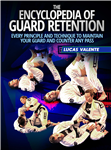 Lucas Valente: The Encyclopedia Of Guard Retention - Volume 1-4