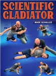 Wade Schalles: Scientific Gladiator - Volume 1-3