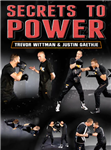 Trever Wittman & Justin Gaethje: Secrets To Power - Volume 1-3